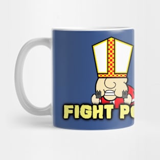 Fight Pope shirt Mug